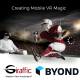 Giraffic & Byond Create Mobile VR Magic
