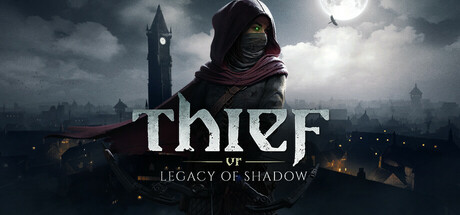 Thief VR: Legacy of Shadow key art; the stealth adventure is out on Quest, PS VR2 and SteamVR